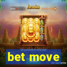 bet move